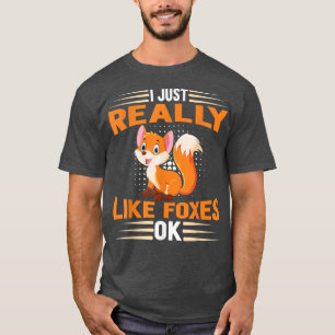 Lusnyare Fox I precis Verkligen som Foxes OK T Shirt