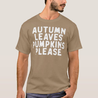 Lusnyare Höst löv Pumpkins, sätt citat F T Shirt