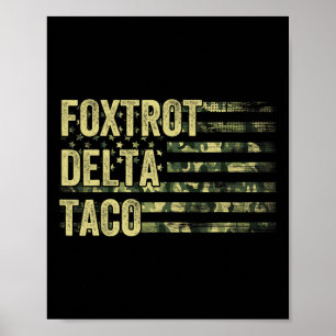 Lusnyare Låt oss Go Taco Shirt Foxtrot Delta Taco  Poster