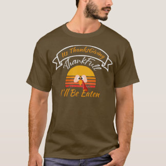 Lusnyare Thanksgiving T Funny Thanksgiving Turkiet T Shirt