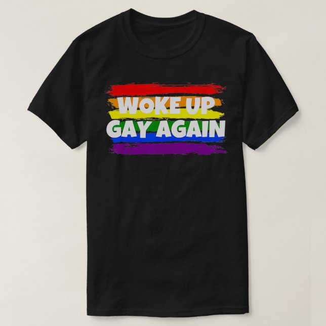 Lusnyare Woke Gay (Väck upp igen) LGBTQ T Shirt (Design framsida)