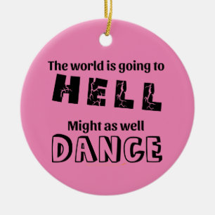 Lusnyare World Going to helvetet Dance Gift for Da Julgransprydnad Keramik