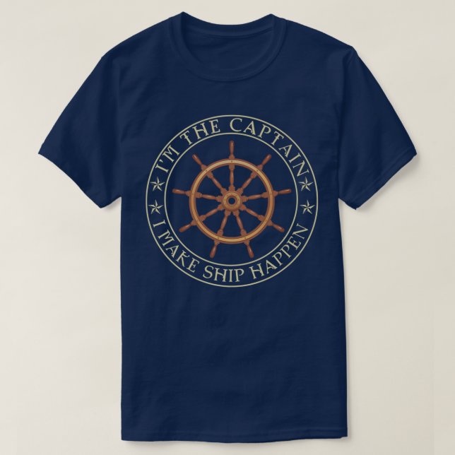 Lusnybåten är kaptenen jag gör Frakt till Happen B T Shirt (Design framsida)