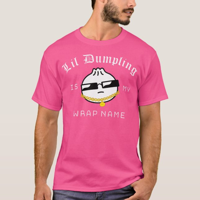 Lusnyck lil Dumpling är mitt byte Namn Kawaii Dim  T Shirt (Framsida)
