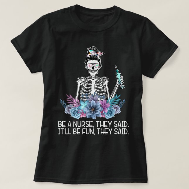 Lusnyck Skeleton var en sjuksköterska de sa att sj T Shirt (Design framsida)