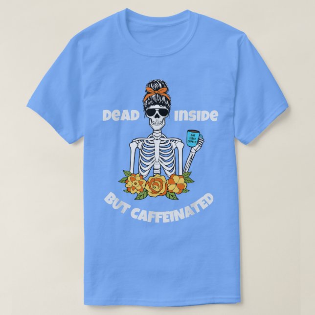 Lusnydöd inuti men koffeinerad Skeleton Gift fo T Shirt (Design framsida)