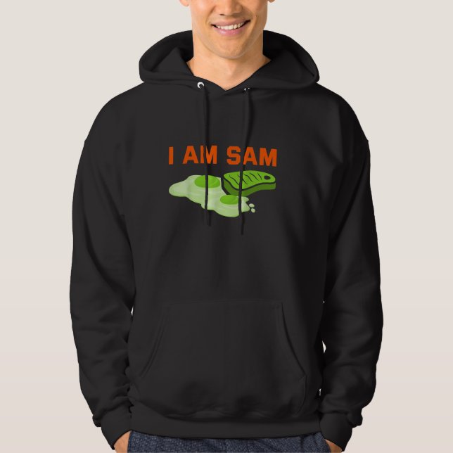 Lusnyfikad Fried Grönt Ham och Eggs Days Jag är Sa Hoodie (Framsida)