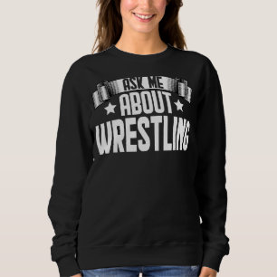 Lusnygg fråga mig om brottning - Fighter Wrestling T Shirt
