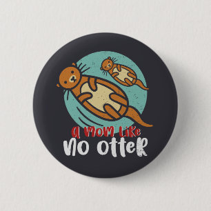 Lusnygg Otter Mamma som inget yttre Cute Mors dag Knapp