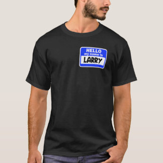Lusnyhet Hej min Namn är Larry på Nametag Introdu T Shirt
