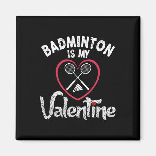 Lusnyj Badminton är min Valentine Coach Player Flä Magnet