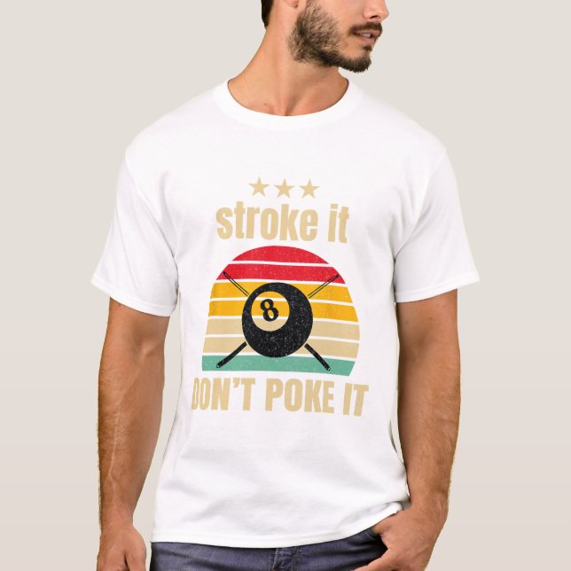 Lusnyj Bassäng Billiards Stroke det inte gör Bassä T Shirt (Framsida)