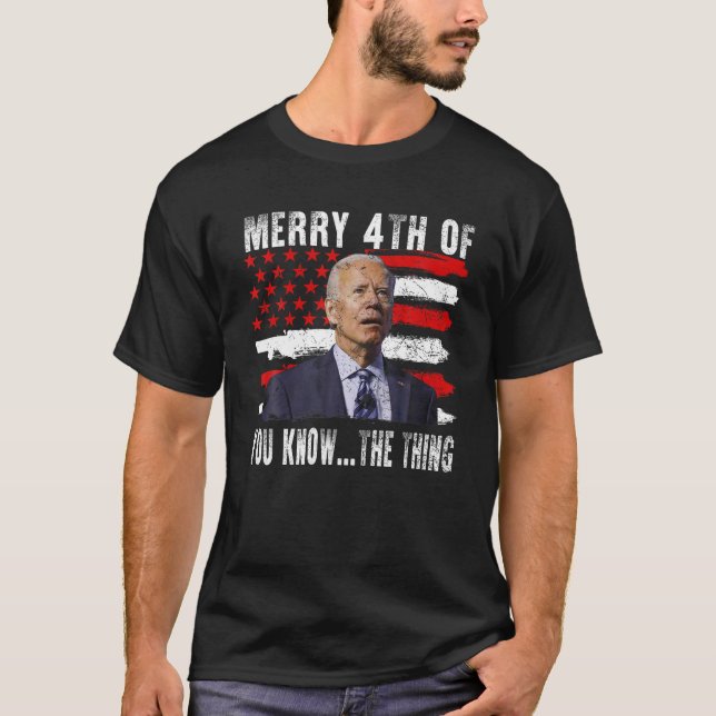 Lusnyj Biden Confused Merry Lycklig 4:e du vet T T Shirt (Framsida)