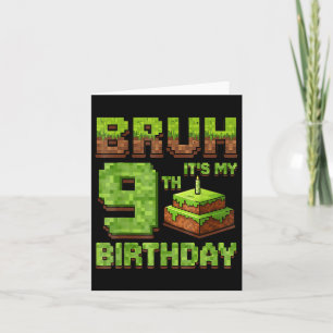 Lusnyj Birthday Boy Bruh och min 9:e födelsedagsma Kort