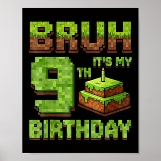 Lusnyj Birthday Boy Bruh och min 9:e födelsedagsma Poster