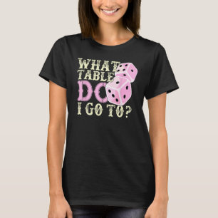 Lusnyj Bunco Player ger vad Bord Dice spelar i nat T Shirt