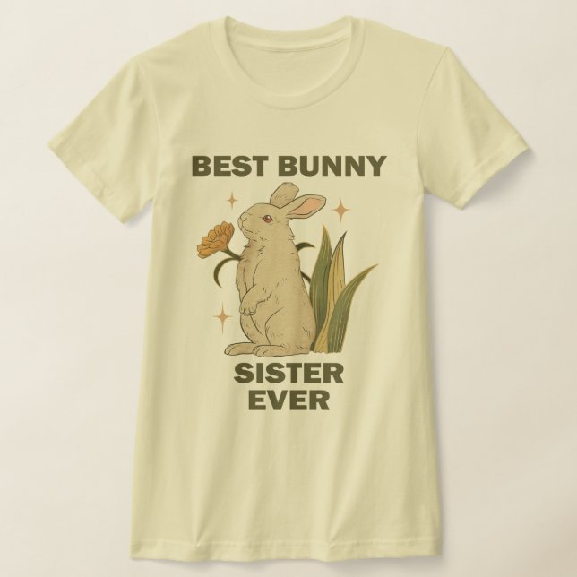 Lusnyj Bunny, bäste Bunny Sister nånsin, Bunny Äls T Shirt (Laydown)