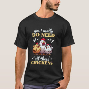 Lusnyj Chicken Dam, jag vill bara att kycklingar s T Shirt