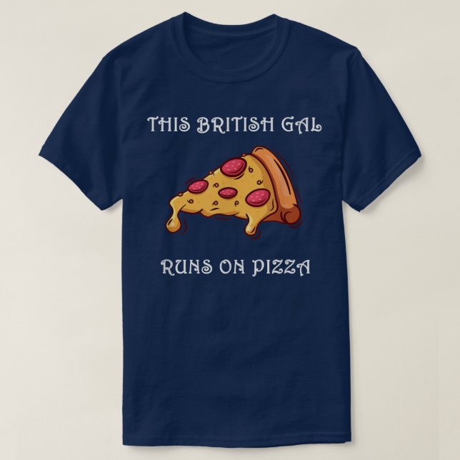 Lusnyj Denna brittiska Gal Springa på Pizza T-Shir T Shirt (Design framsida)