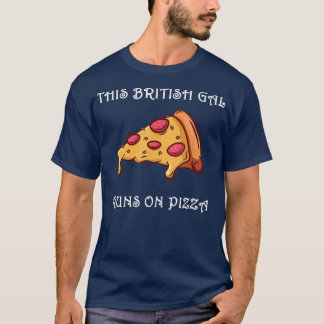 Lusnyj Denna brittiska Gal Springa på Pizza T-Shir T Shirt