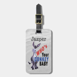 Lusnyj Donkey, vem är din Donkey Baby Bagagebricka