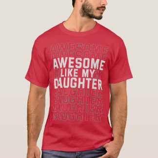 Lusnyj Fars dag Fantastisk som min dotter T Shirt