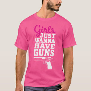 Lusnyj Gun säger att flickorna bara vill ha vapen T Shirt