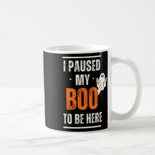 Lusnyj Halloween jag pausade min boo att vara här Kaffemugg