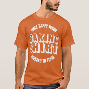 Lusnyj I Kärlek Baking Bread Pastry Cake Baker T Shirt