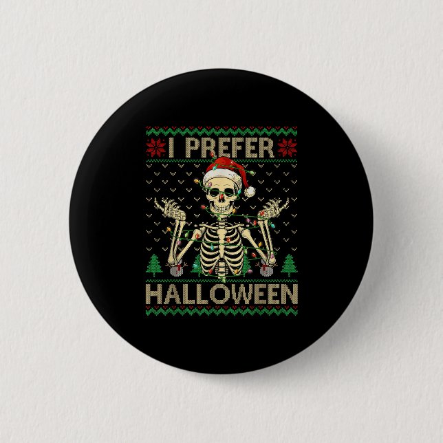 Lusnyj, jag föredrar Halloween Skeleton Ugly jul S Knapp (Framsida)