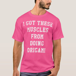 Lusnyj, jag Har de här musklerna från Origami Dist T Shirt