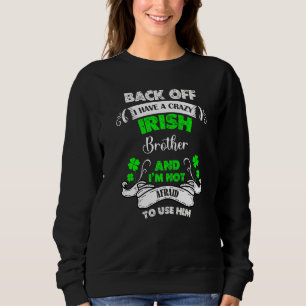 Lusnyj, jag har en galen irländsk broder St Patric T Shirt