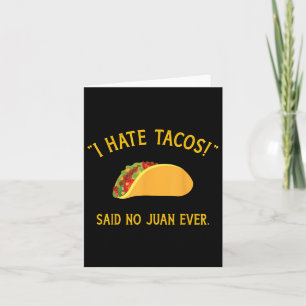 Lusnyj jag har sagt att Tacos inte sa Juan någonsi Kort