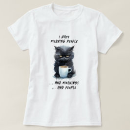 Lusnyj, jag hatar morgonfolk och morningar och män t shirt