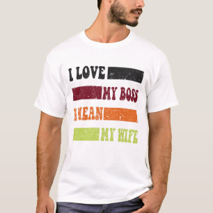 Lusnyj jag kärlek mitt chef i elak min fru citerar t shirt