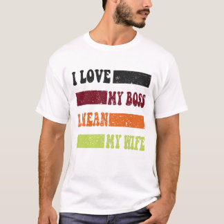 Lusnyj jag kärlek mitt chef i elak min fru citerar t shirt