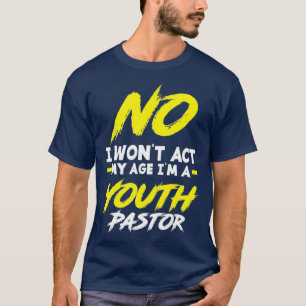 Lusnyj jag vill spela min ålder Im A Youth Pastor T Shirt