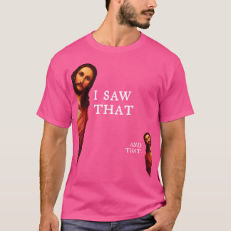 Lusnyj Jesus bästa joke Quote - jag såg det och T Shirt