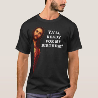 Lusnyj Jesus Grattis på födelsedagen julgåva Class T Shirt
