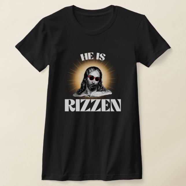 Lusnyj Jesus Meme Quote Han är Rizzen T Shirt (Laydown)