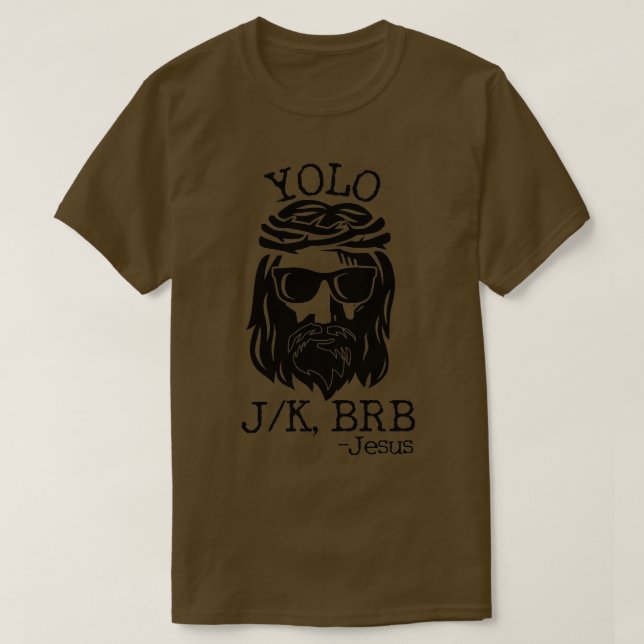 Lusnyj Jesus Påsk YOLO JK BRB Texting T Shirt (Design framsida)