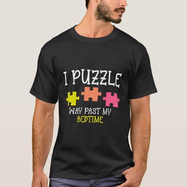 Lusnyj Jigszle Puzzle Way Past My Bedtime Puzzling T Shirt (Framsida)