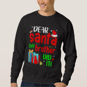 Lusnyj, kära Santa My Brother, gjorde det julpajam Lång Ärmad Tröja