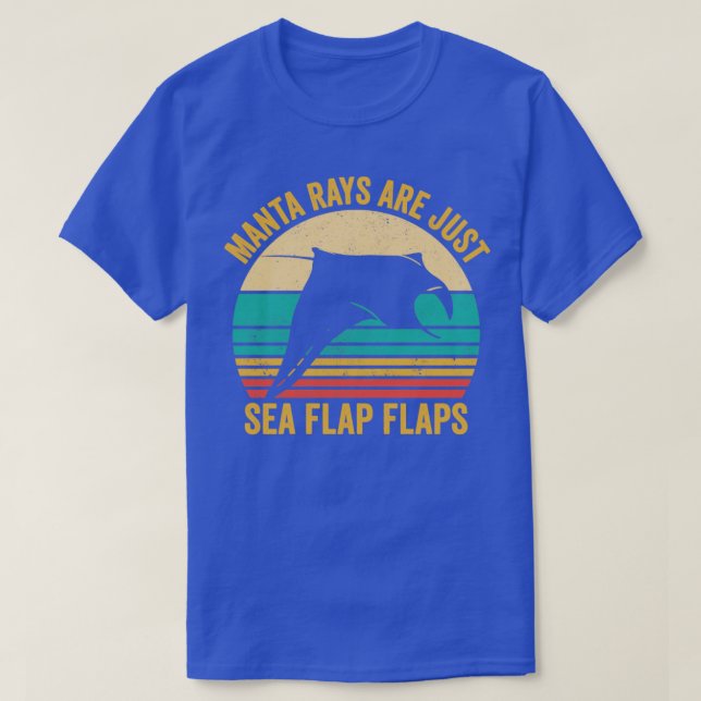 Lusnyj Manta Ray Stingray är bara havets kolvstång T Shirt (Design framsida)