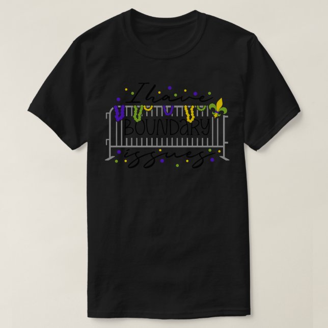 Lusnyj Mardi Gras jag har gränsproblem TShirt T Shirt (Design framsida)