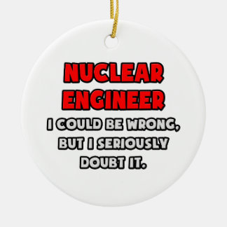 Lusnyj Nuclear Ingenjör ... Tvivla det Julgransprydnad Keramik