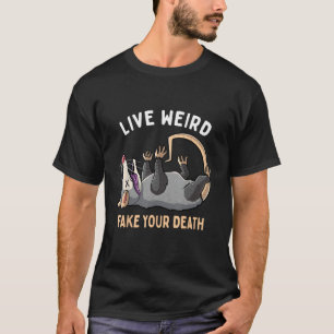 Lusnyj Opossum Live Konstig Fånga din död T Shirt
