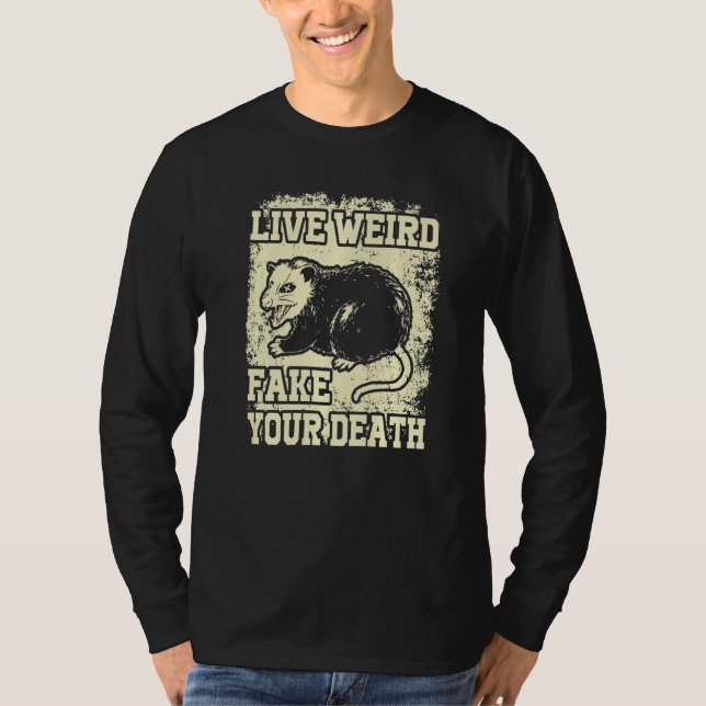 Lusnyj Opossum Possum Live-Konstigen gör ditt öde T Shirt (Framsida)