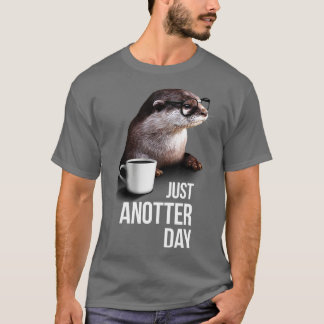 Lusnyj Otter Tshirt Just en ny dag för Otter lov T Shirt