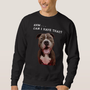 Lusnyj Pitbull Hund kan jag få den där måltiden Lång Ärmad Tröja